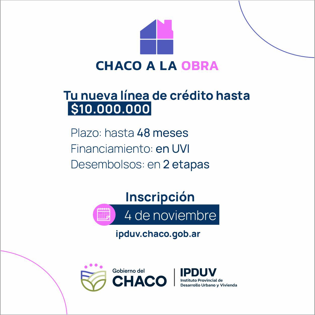 CHACO A LA OBRA: GRAN EXPECTATIVA POR LA LÍNEA DE CRÉDITO DEL IPDUV.